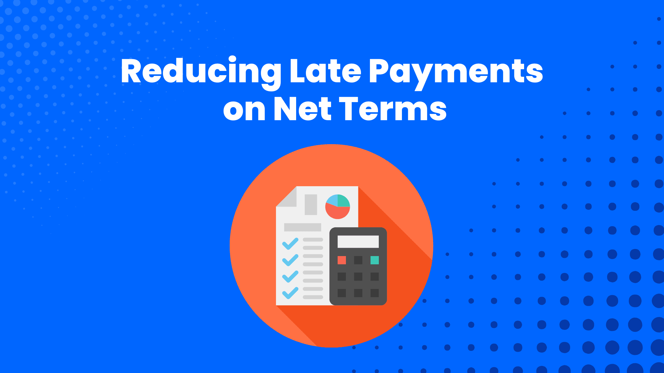 Reducing Late Payments on Net Terms by Credit Key